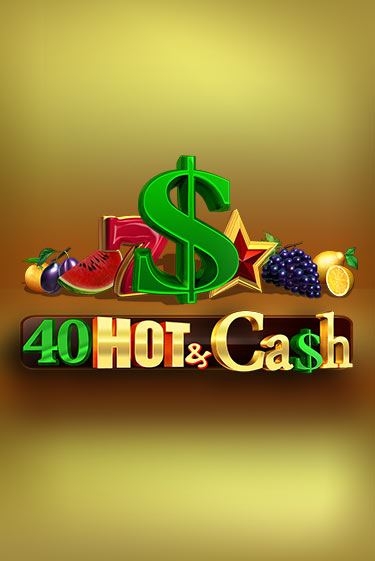 Слот 40 Hot & Cash в демо-режиме от Amusnet Interactive в Champion Slots Casino