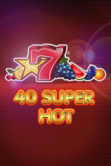 Слот 40 Super Hot в демо-режиме от Amusnet Interactive в Champion Slots Casino