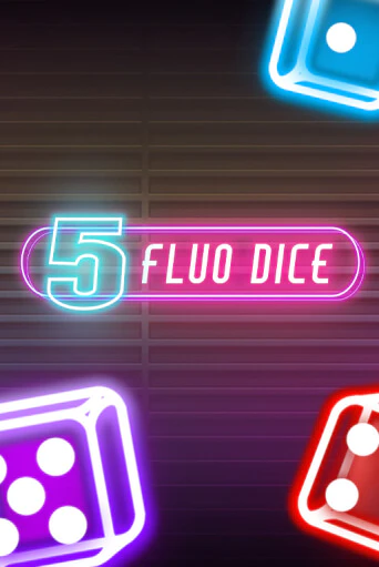 Слот 5 Fluo Dice в демо-режиме от Fazi в Champion Slots Casino