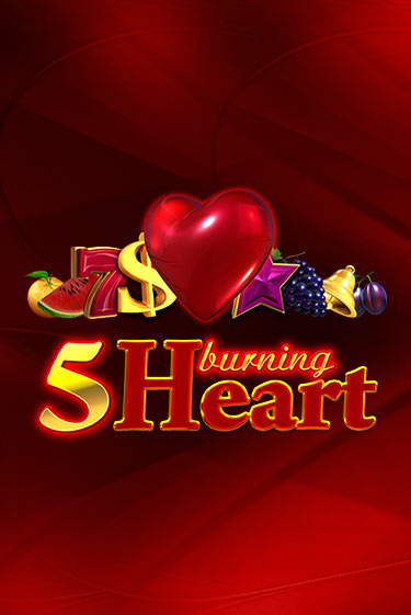 Слот 5 Burning Heart в демо-режиме от Amusnet Interactive в Champion Slots Casino