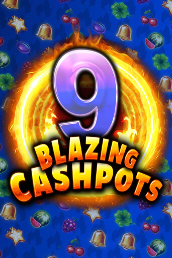 Слот 9 Blazing Cashpots в демо-режиме от Kalamba в Champion Slots Casino