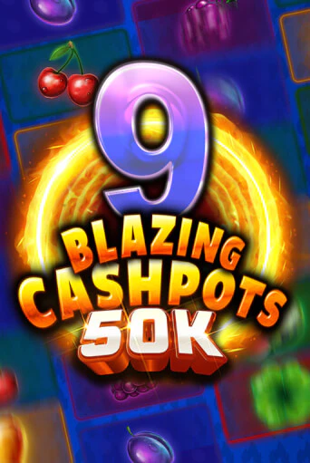 Слот 9 Blazing Cashpots 50K в демо-режиме от Kalamba в Champion Slots Casino