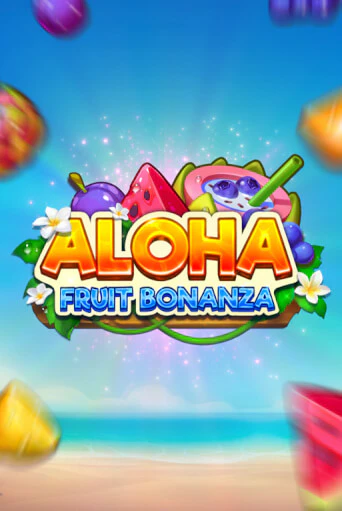 Слот Aloha: Fruit Bonanza в демо-режиме от TrueLab в Champion Slots Casino
