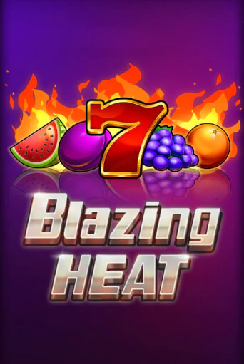 Слот Blazing Heat в демо-режиме от Fazi в Champion Slots Casino