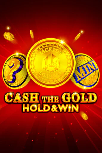 Слот Cash The Gold Hold And Win в демо-режиме от 1spin4win в Champion Slots Casino