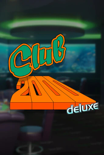 Слот Club 2000 Deluxe в демо-режиме от Stakelogic в Champion Slots Casino