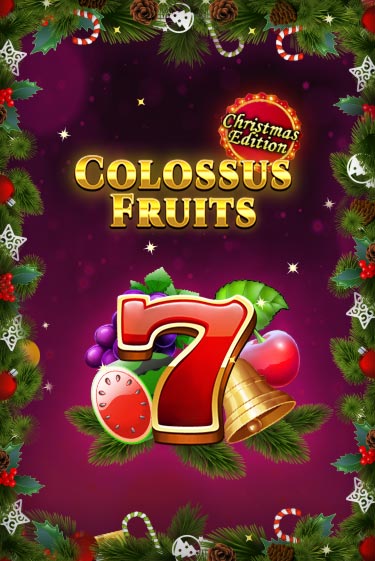 Слот Colossus Fruits - Christmas Edition в демо-режиме от Spinomenal в Champion Slots Casino