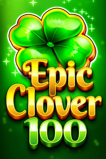 Слот EPIC CLOVER 100 в демо-режиме от Fazi в Champion Slots Casino