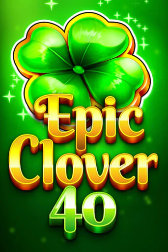 Слот Epic Clover 40 в демо-режиме от Fazi в Champion Slots Casino