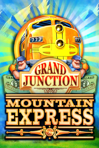 Слот Grand Junction : Mountain Express в демо-режиме от Playtech в Champion Slots Casino