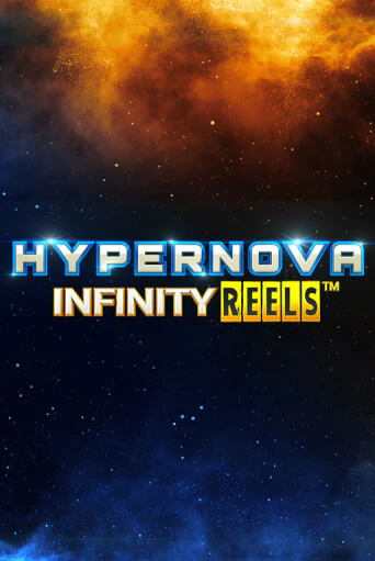 Слот Hypernova Infinity Reels в демо-режиме от Relax Gaming в Champion Slots Casino