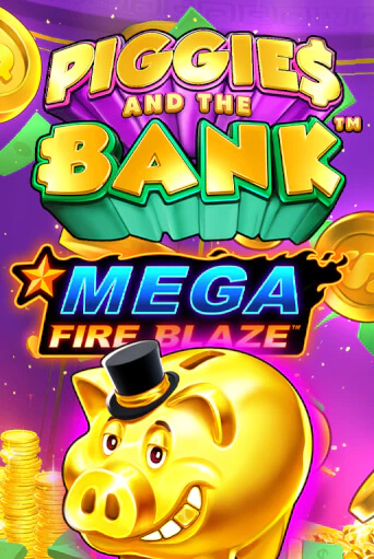 Слот Mega Fire Blaze: Piggies and the Bank в демо-режиме от Playtech в Champion Slots Casino