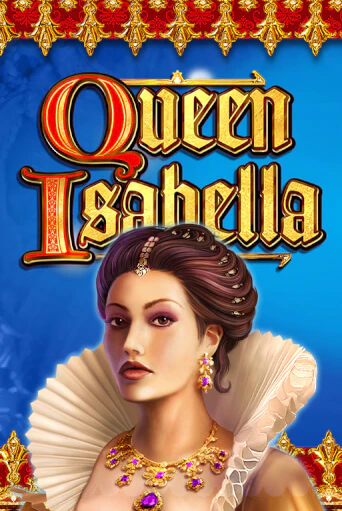 Слот Queen Isabella в демо-режиме от High 5 в Champion Slots Casino