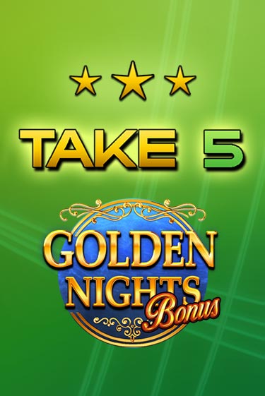 Слот Take 5 Golden Nights в демо-режиме от Gamomat в Champion Slots Casino