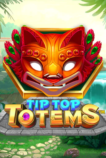 Слот Tip Top Totems в демо-режиме от Playtech в Champion Slots Casino