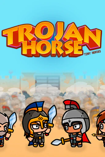 Слот Trojan Horse Tiny Heroes в демо-режиме от Zeusplay в Champion Slots Casino