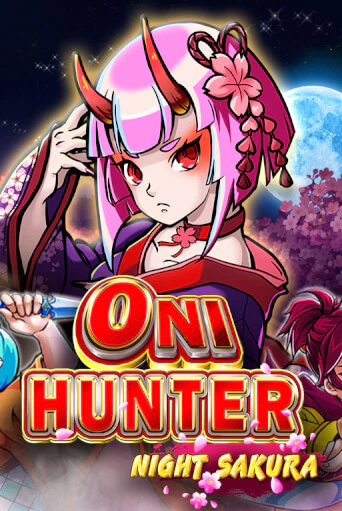 Слот Oni Hunter Night Sakura в демо-режиме от Microgaming в Champion Slots Casino