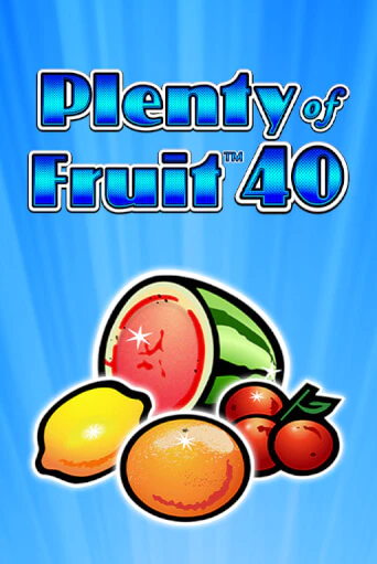 Слот Plenty of Fruit 40 в демо-режиме от Greentube в Champion Slots Casino
