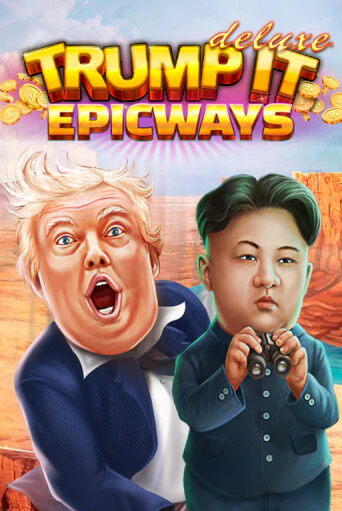 Слот Trump It Deluxe EPICWAYS в демо-режиме от Fugaso в Champion Slots Casino